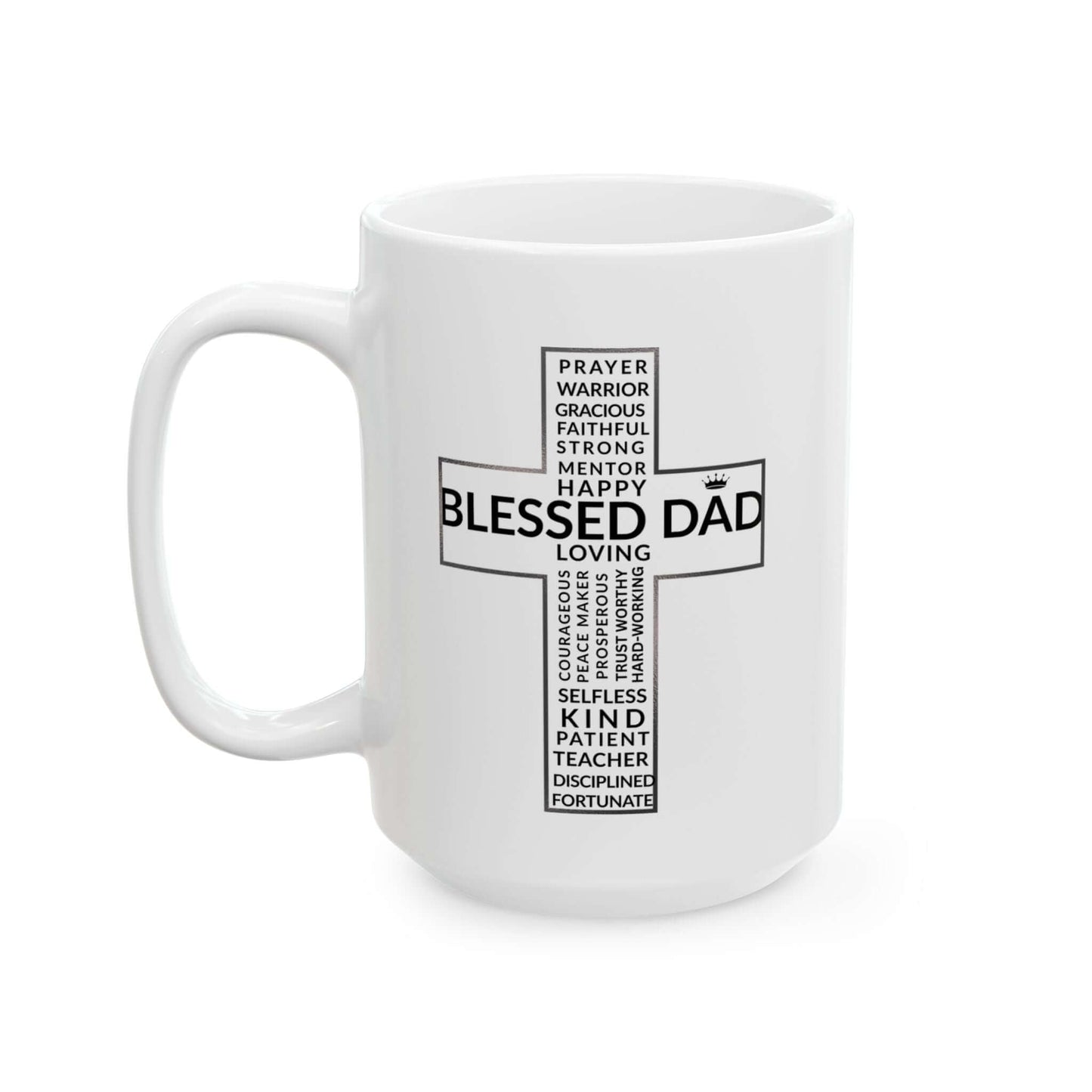 Blessed Dad Cross Mug – Daily Encouragement for Faithful Fathers - Scripture on Wears